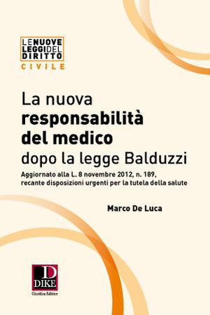 9788858201701 - La nuova responsabilità del medico dopo la legge Balduzzi