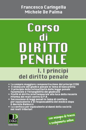 9788858201930 - Corso di diritto penale. Vol. 1: I principi del diritto penale