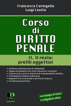 9788858202708 - Corso di diritto penale. Vol. 2: Il reato: profili oggettivi