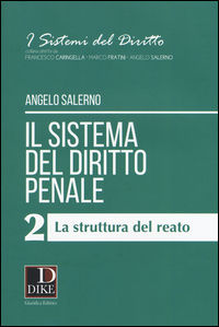 9788858206546 - Il sistema del diritto penale. Vol. 2: La struttura del reato