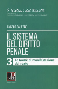 9788858206942 - Il sistema del diritto penale. Vol. 3: Le forme di manifestazione del reato