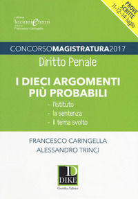 9788858207253 - Concorso magistratura 2017. I dieci argomenti più probabili di diritto penale
