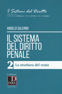 9788858208212 - Il sistema del diritto penale. Vol. 2: La struttura del reato