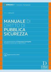 9788858215784 - Manuale di diritto di pubblica sicurezza. Con aggiornamento online