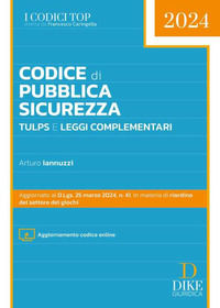 9788858215951 - Codice di pubblica sicurezza TULPS e leggi complementari. Con aggiornamento online
