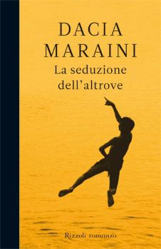 9788858615201 - La seduzione dell'altrove
