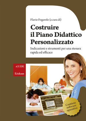9788859000921 - Costruire il piano didattico personalizzato. Indicazioni e strumenti per una stesura rapida ed efficace. Con CD-ROM