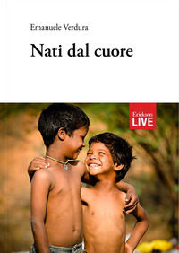 9788859010319 - Nati dal cuore