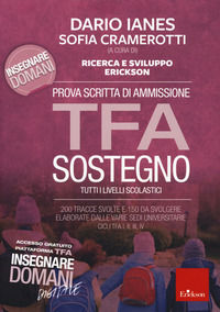 9788859021223 - Prova scritta di ammissione TFA sostegno. 200 tracce svolte e 150 da svolgere elaborate dalle varie sedi universitarie.
