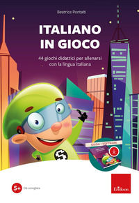 9788859034032 - Italiano in gioco (Kit). 44 giochi didattici per allenarsi con la lingua italiana. Con software