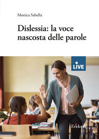9788859045724 - Dislessia: la voce nascosta delle parole