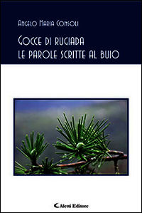 9788859118657 - Gocce di rugiada. Le parole scritte al buio