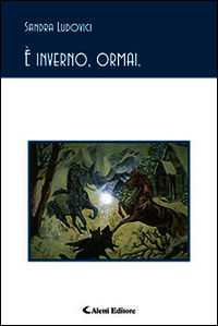 9788859119173 - È inverno, ormai