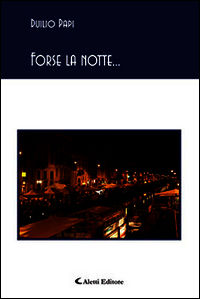 9788859121749 - Forse la notte...