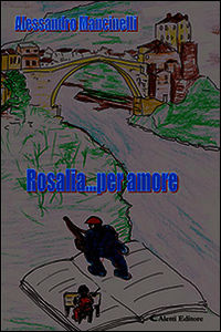 9788859125792 - Rosalia... per amore