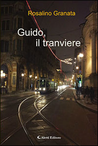 9788859128403 - Guido, il tranviere