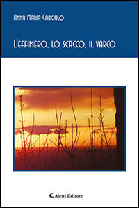 9788859128502 - L'effimero, lo scacco, il varco