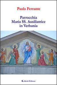 9788859129783 - Parrocchia Maria SS. Ausiliatrice in Verbania