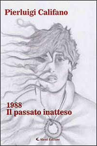 9788859130536 - 1988. Il passato inatteso