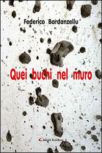 9788859137405 - Quei buchi nel muro
