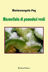 9788859140603 - Marmellata di pomodori verdi