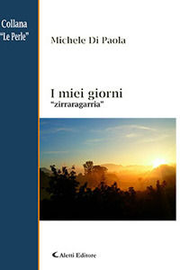 9788859145417 - I miei giorni. «Zirraragarria»