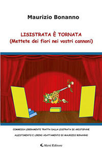 9788859148487 - Lisistrata è tornata. (Mettere dei fiori nei vostri cannoni)