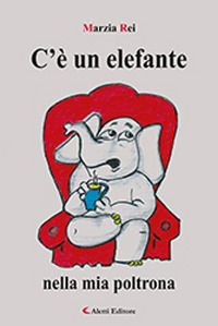 9788859161387 - C'è un elefante nella mia poltrona