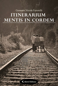 9788859162476 - Itinerarium mentis in cordem