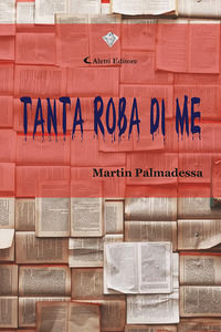 9788859170457 - Tanta roba di me