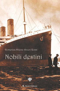 9788859172963 - Nobili destini