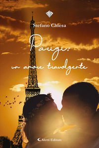 9788859182108 - Parigi un amore travolgente
