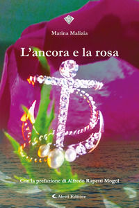 9788859182177 - L'ancora e la rosa
