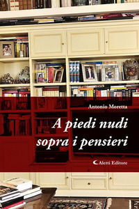 9788859184447 - A piedi nudi sopra i pensieri