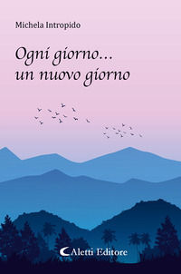 9788859193418 - Ogni giorno... un nuovo giorno