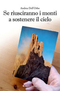9788859199212 - Se riusciranno i monti a sostenere il cielo
