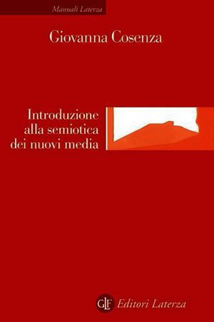 9788859300144 - Introduzione alla semiotica dei nuovi media