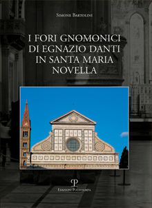 9788859601524 - I fori gnomonici di Egnazio Dati in Santa Maria Novella