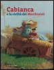 9788859602095 - Cabianca e la civiltà dei macchiaioli