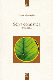 9788859608097 - Selva domestica. 1956-2006