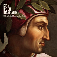 9788859609063 - Santi poeti navigatori. Gli uffizi a Montecatini