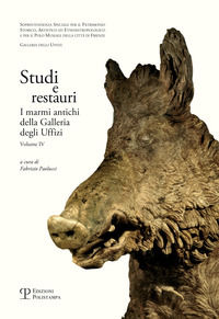 9788859611233 - Studi e restauri. I marmi antichi della Galleria degli Uffizi. Vol. 4