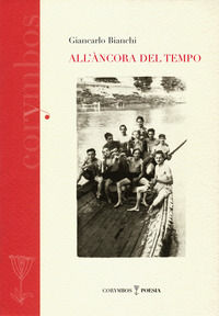 9788859613596 - All'ancora del tempo