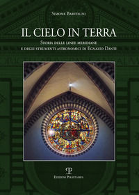 9788859618706 - Le linee meridiane e gli strumenti astronomici della basilica di Santa Maria Novella