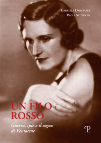 9788859621577 - Un filo rosso. Guerra, spie e il sogno di Ventotene