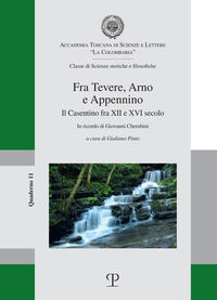 9788859623359 - Fra Tevere, Arno e Appennino. Il Casentino fra XII e XVI secolo