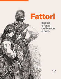 9788859625056 - Fattori. Poesia e forza del bianco e nero