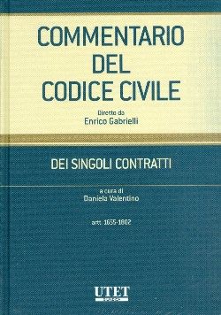 9788859801313 - Commentario del Codice civile. Dei singoli contratti. Artt. 1655-1802