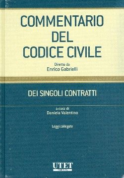 9788859801467 - Commentario del Codice civile. Dei singoli contratti. Leggi collegate
