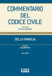 9788859804826 - Commentario del codice civile. Della famiglia. Artt. 74-176